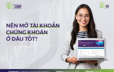 NÊN MỞ TÀI KHOẢN CHỨNG KHOÁN Ở ĐÂU TỐT?